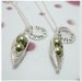 Peas in a Pod - Best Friends Necklaces with Personalized Name Tag