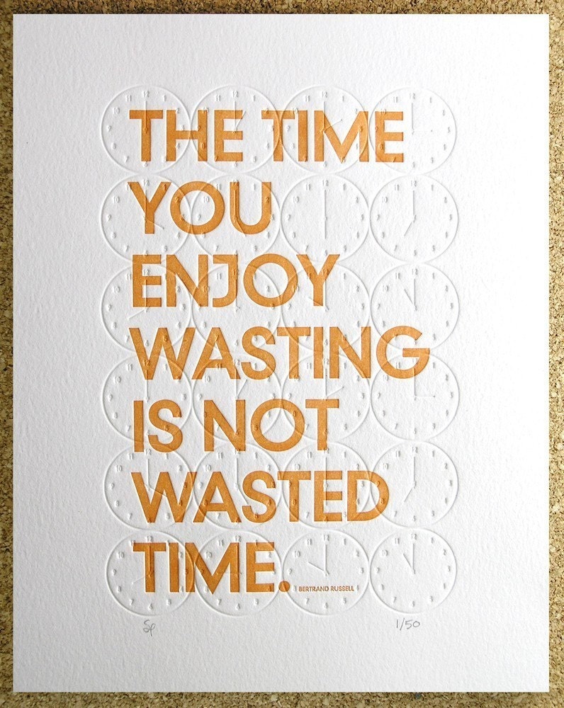 Letterpress Print - Wasted Time