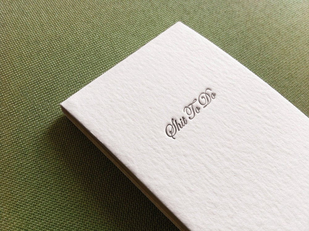 letterpress to do list. shit to do