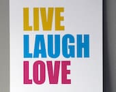 Live Laugh Love Wall Art, Print, House Warming, Engagement, Anniversary Gift 5x7