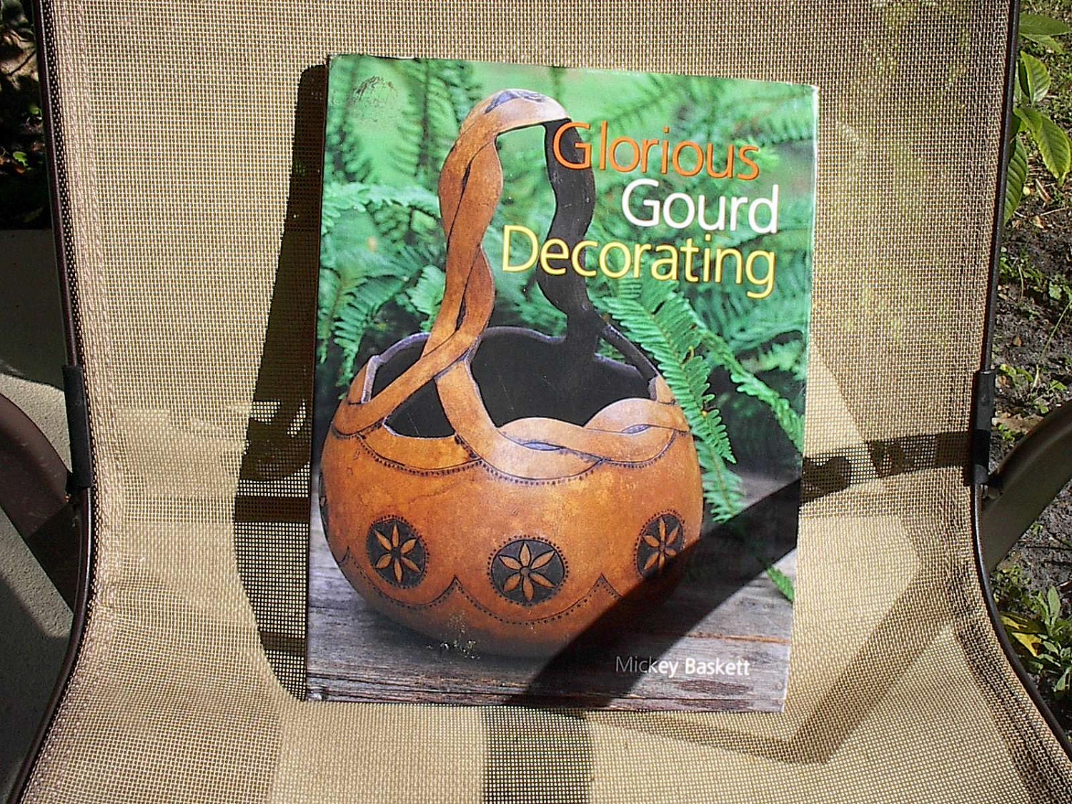 Glorious Gourd Decorating Mickey Baskett Hardcover Book