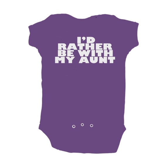 Babies "I'd Rather Be With My Aunt" Purple Bodysuit