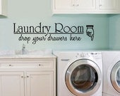 Vinyl WALL DECAL LARGE Laundry Room Drop Your DrawersArt Room Decor Quote Sign Bathroom Quote Sticker