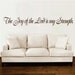 Scripture Wall Decal The Joy of the Lord is my Strength Vinyl Decal Quote      EXTRA LARGE