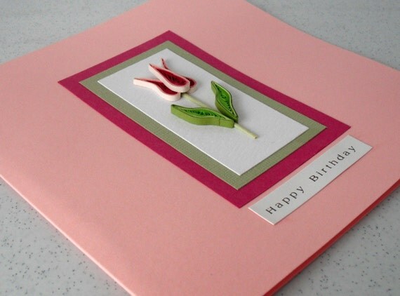 Birthday card, mum mom, quilled, quilling, handmade, tulip