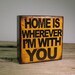Inspirational Music Art Block Painting- Home Is Wherever Im With You - 1315
