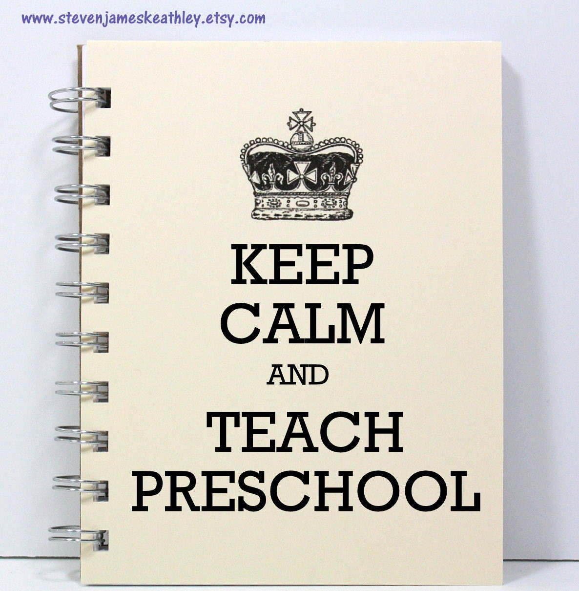 Preschool Teacher Journal Notebook Diary Sketch Book - Keep Calm and Teach Preschool - Ivory