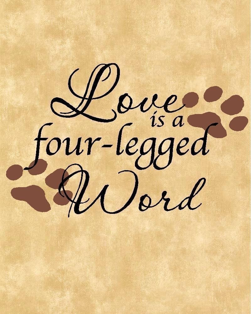 QUOTE-Love is a 4 legged word-special buy 2 get 1 free of equal or lesser value