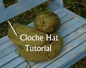 Crochet Hat Pattern - How to Crochet a Cloche Hat - A step by step detailed tutorial -Beginners crochet hat  pdf pattern