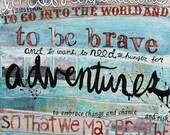 To Be Brave - 8 x 10 paper print - inspirational or graduation gift with blues, pinks, quotation and typography