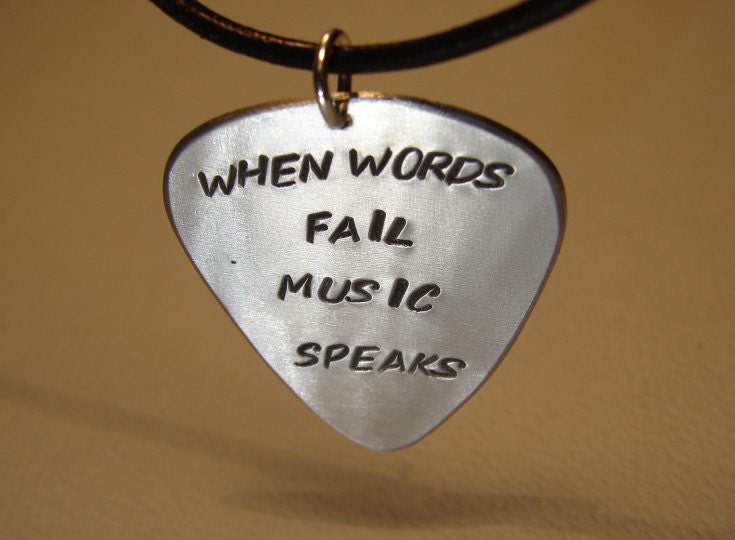 Aluminum Guitar Pick Pendant Handmade with When Words Fail Music Speaks