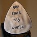 Guitar Pick Handmade Aluminum with You Rock my World in Lower Case