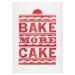 Vintage Bake More Cake Letterpress Print Red
