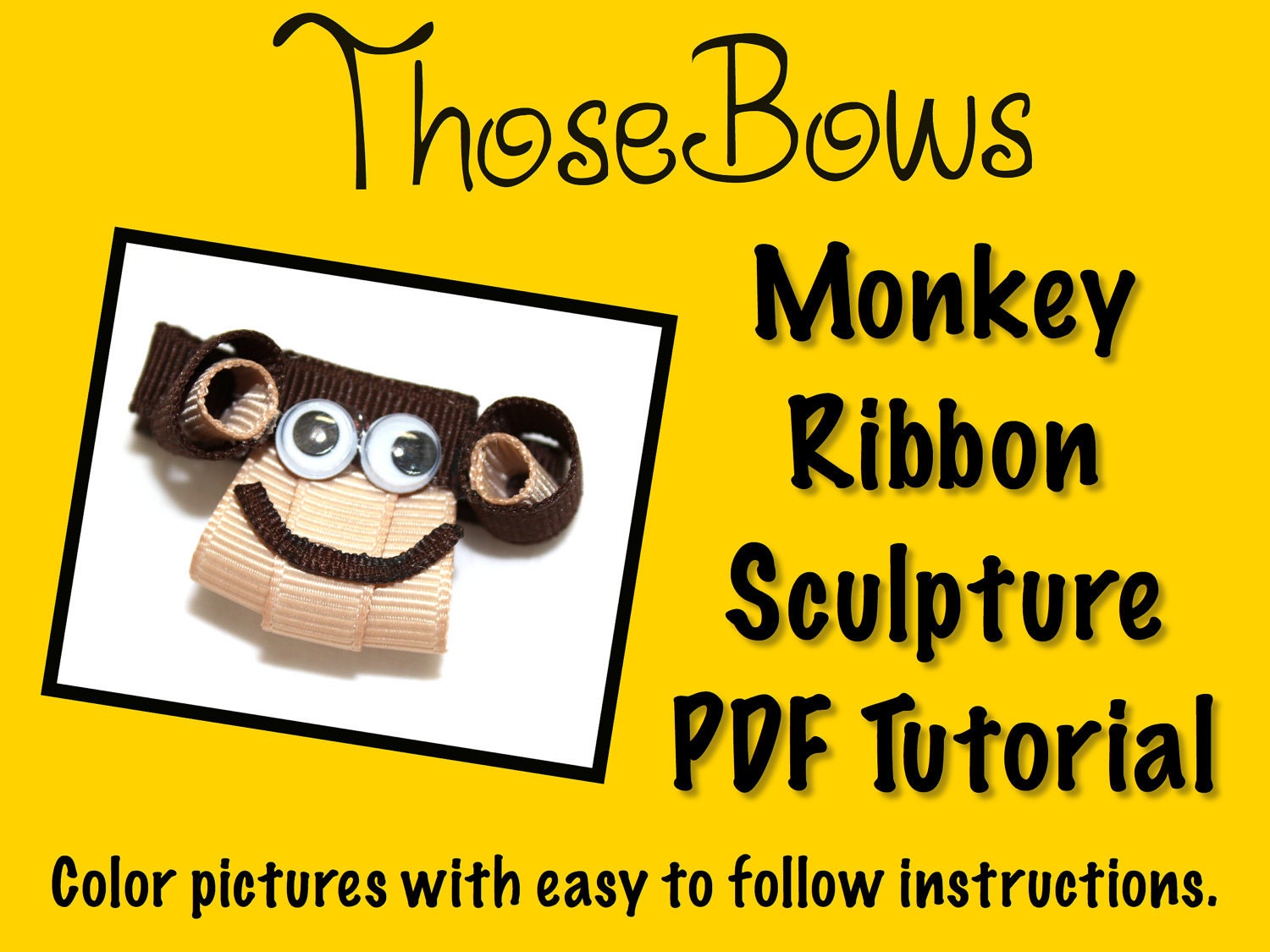 Instant Download Funky Monkey Ribbon Sculpture Hair Bow PDF Tutorial- E-Book