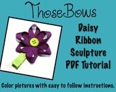 INSTANT DOWNLOAD Daisy Ribbon Sculpture Hair Bow PDF Tutorial- E-Book