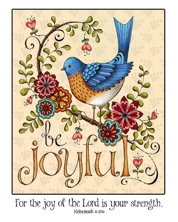 Be Joyful Scripture Art Print