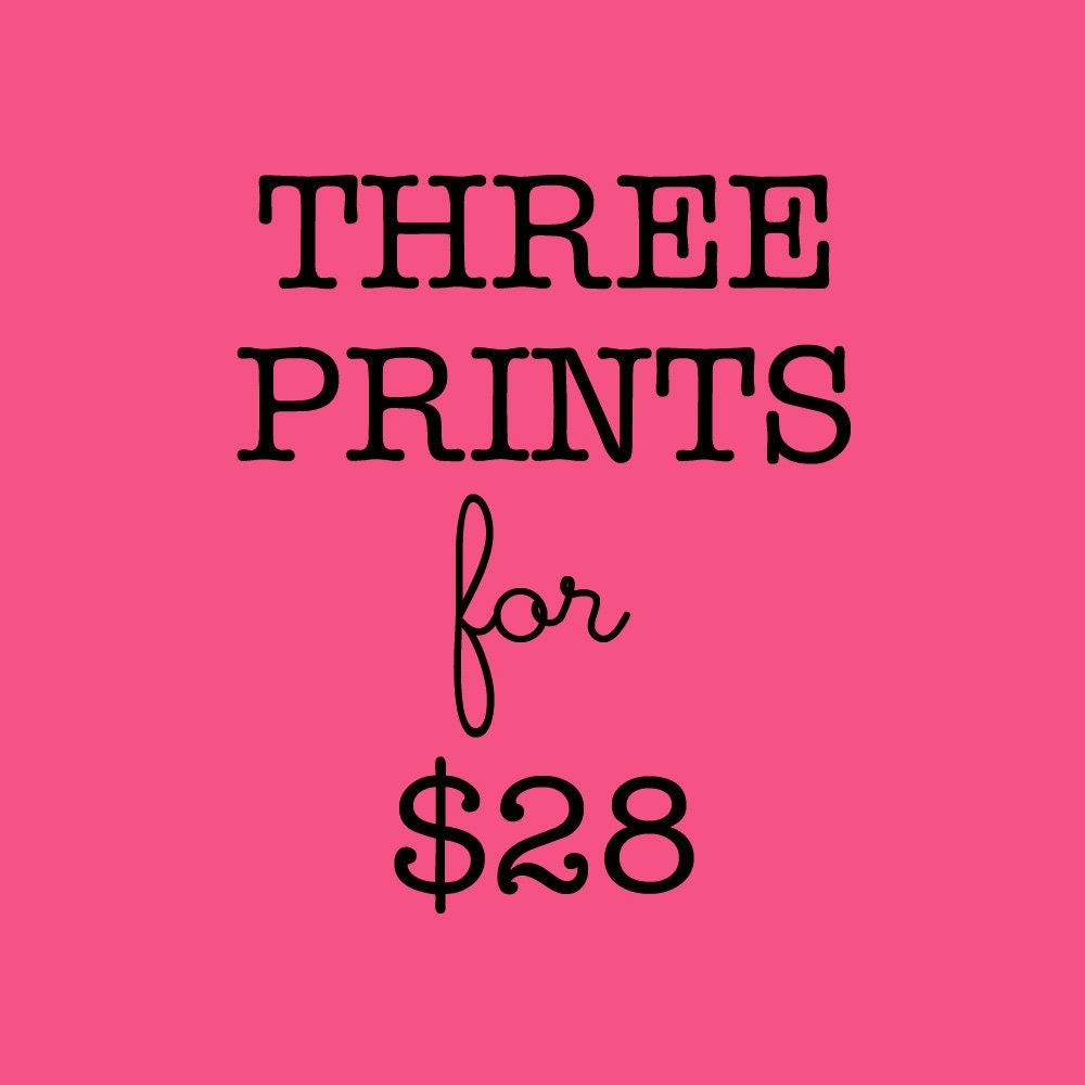Your Choice of Any Three 8x10 Prints