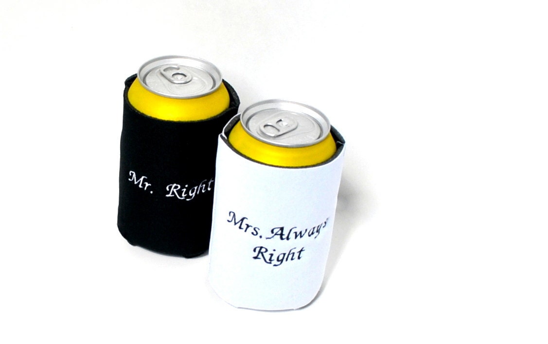 Mr Right Mrs Always Right Neoprene Can Kozy Set