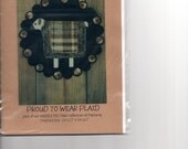 Primitive Folk Art Wool Applique Penny Rug - Proud to Wear Plaid - Lakeview Primitives - DESTASH