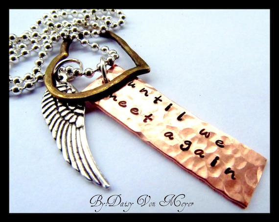 Personalized Necklace, Hand Engraved Jewelry, Remembrance Necklace, Until We Meet Again