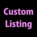 Custom listing for Alessia Gangai