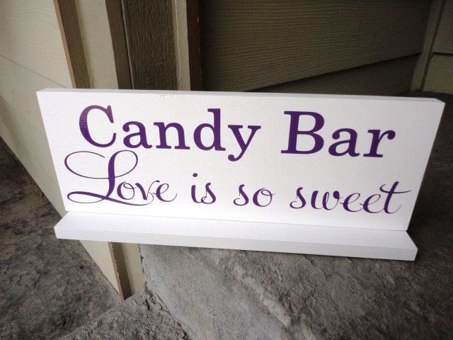 Candy Bar, Love Is So Sweet Sign includes a base.  Reception Sign, Wedding Sign, Reception Decoration, Candy Buffet, Sweets, Dessert Table.