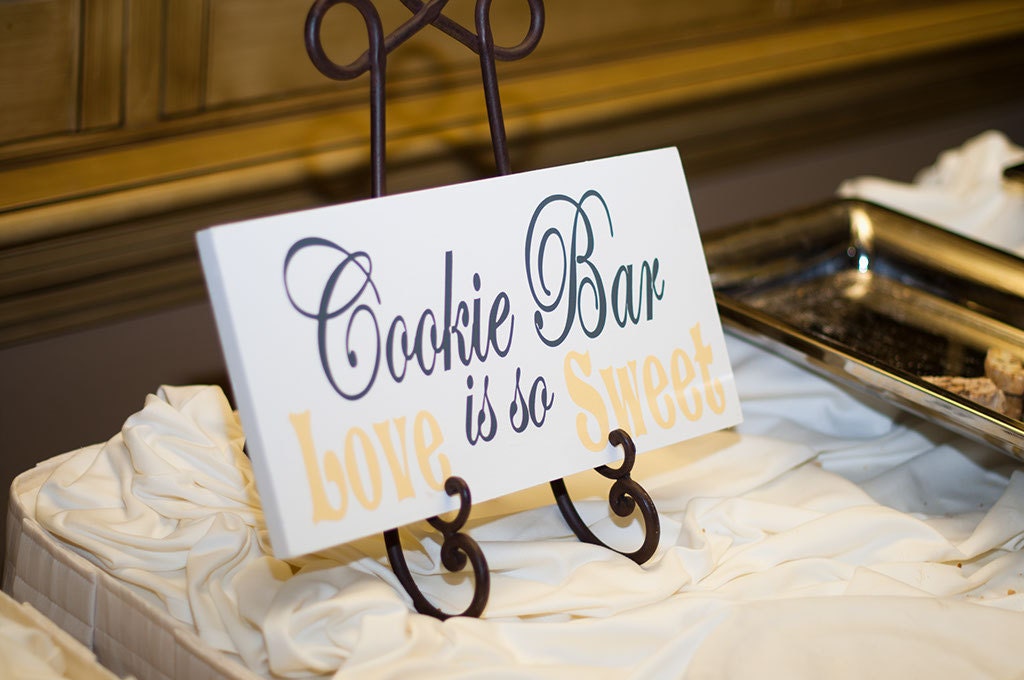 Cookie Bar, Love Is So Sweet, Reception Sign, Wedding Sign, Reception Decoration, Sweets or Dessert Table, Candy Bar, Candy Buffet.