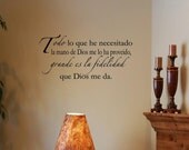 Spanish Vinyl wall quotes Espanol Todo lo que he necesitado la mano me ha proveido, grande es la fidelidad que Dios me da