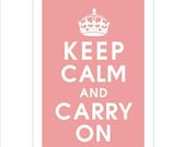 Keep Calm and Carry On 13x19 Poster ( Princess Pink) Purchase 3 and get 1 FREE