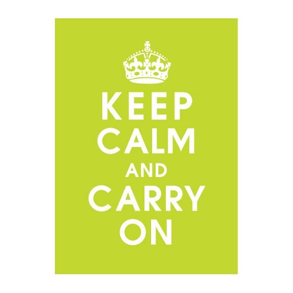 Keep Calm and Carry On, 5x7 Print (Featured in Lime fizz) Purchase 3 and get 1 FREE