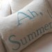 Ah, Summer White Burlap Pillow Slip