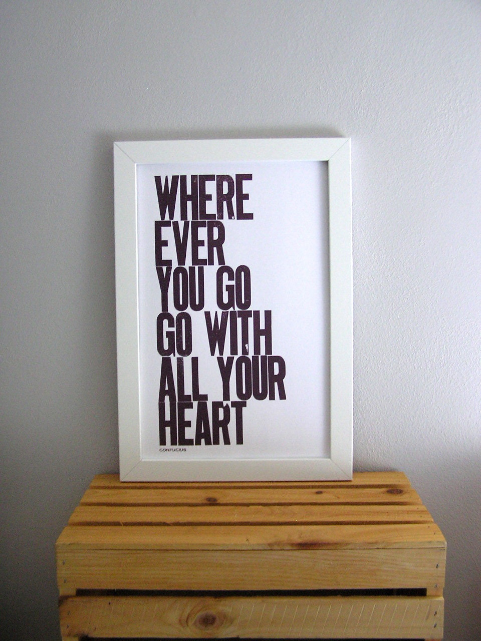 Graduation Poster, Letterpress Print, Inspirational Saying, Wherever You Go Go With All Your Heart (Plum)