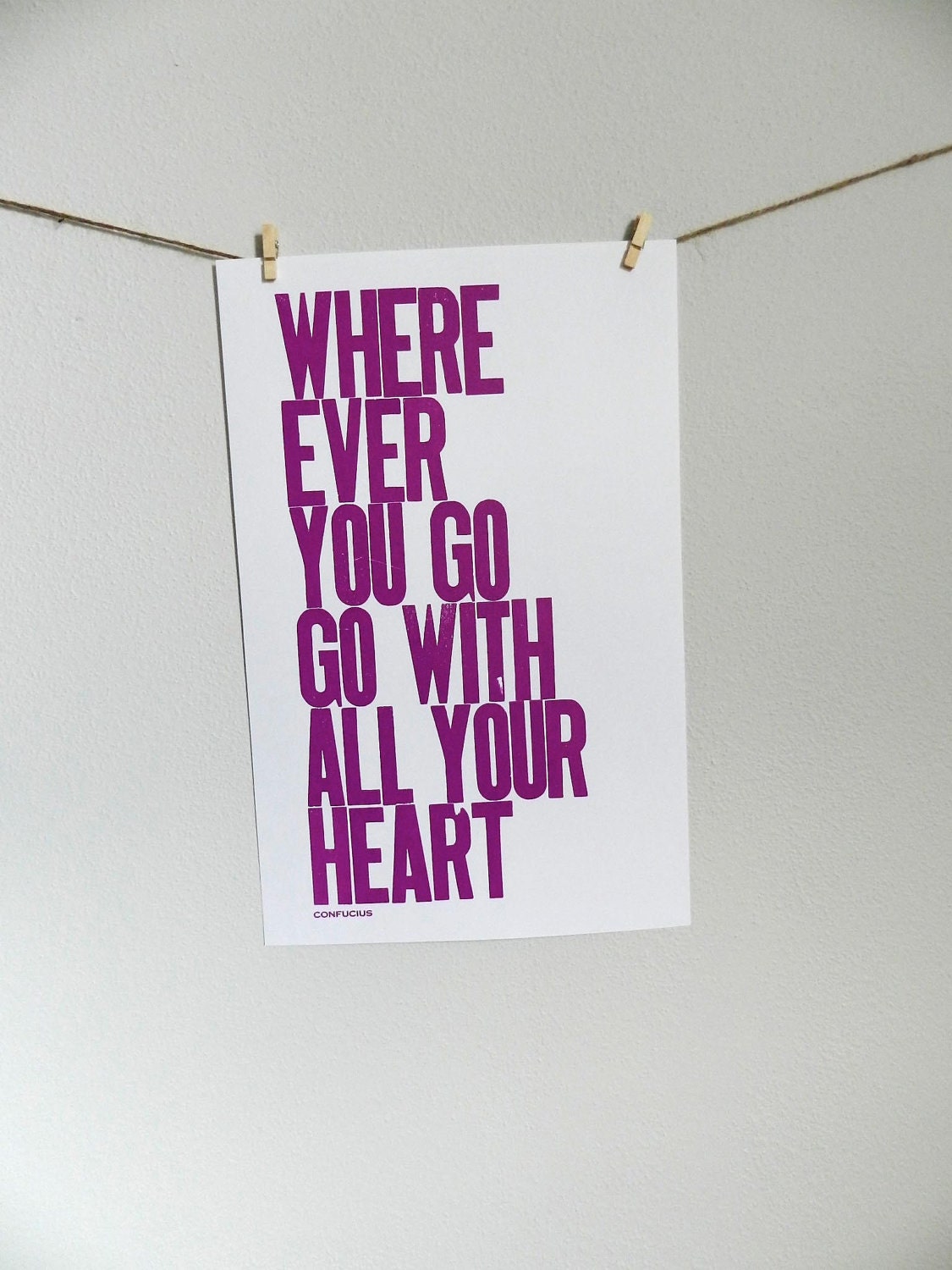 Poster, Purple Letterpress Typography, Wherever You Go Go with All Your Heart Print