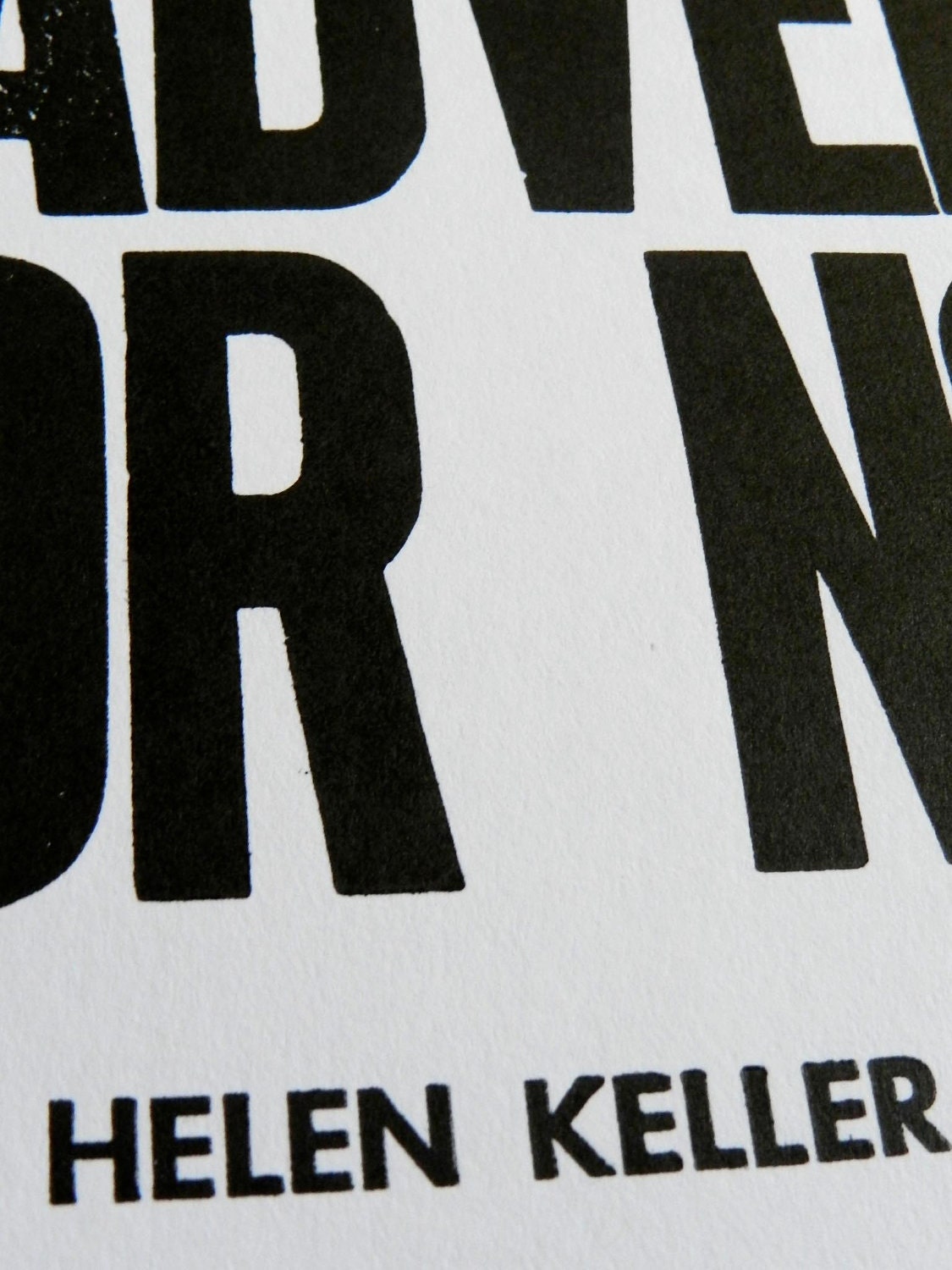 Poster, Black and White Letterpress Print, Travel Theme, Life is Either a Daring Adventure or Nothing, 11 x 17 Typography Sign