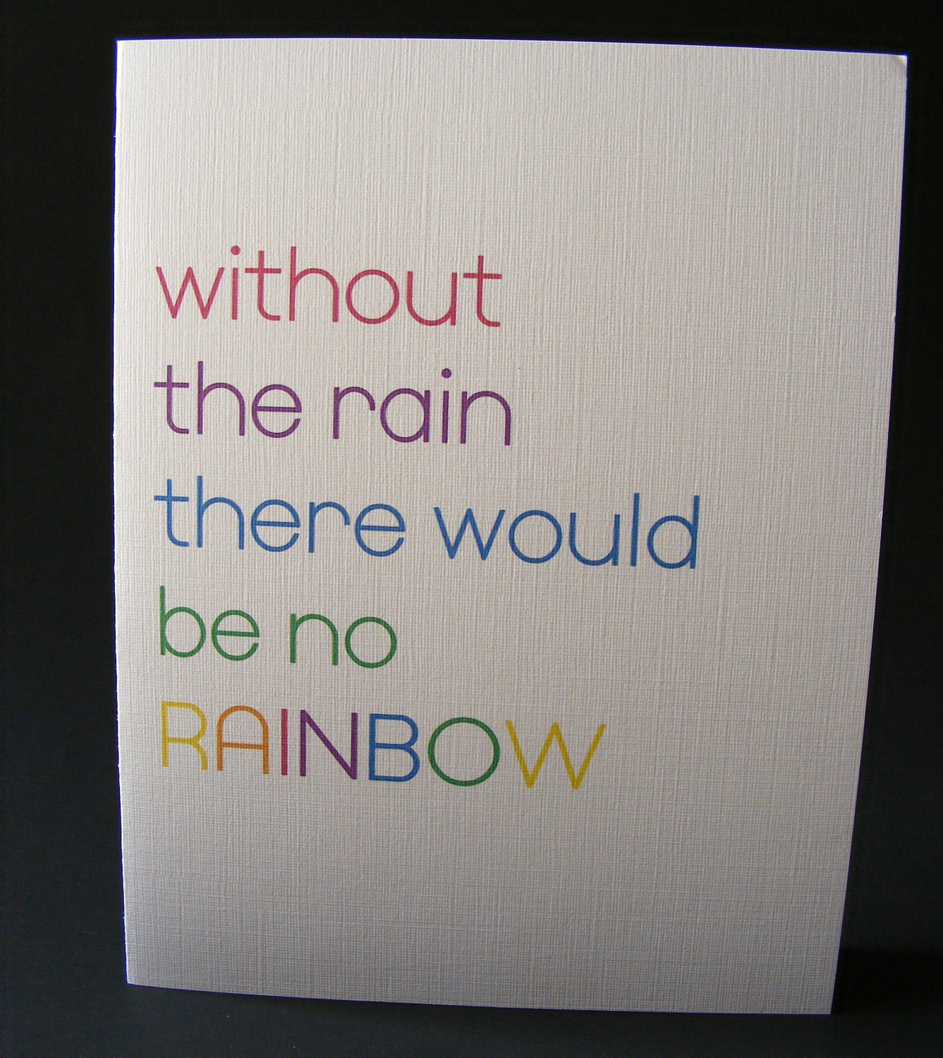 Rain makes rainbows - note card