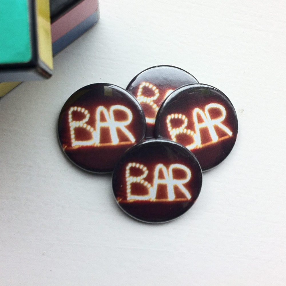 Bar Sign Pinback Button, portable pub signage, set of 4, 1 inch (25mm) badge