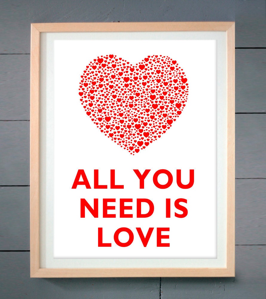 The Beatles inspired All You Need is Love ART PRINT 16 X 20 inches (41 X 51 cm) (You pick the heart and text  color )