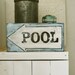 Vintage style POOL sign