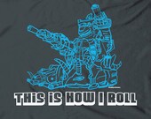 This is how I roll - Megazord tank rangers tee t-shirt