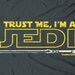 Trust me, I'm a Jedi - humor movie novelty vintage tee t-shirt