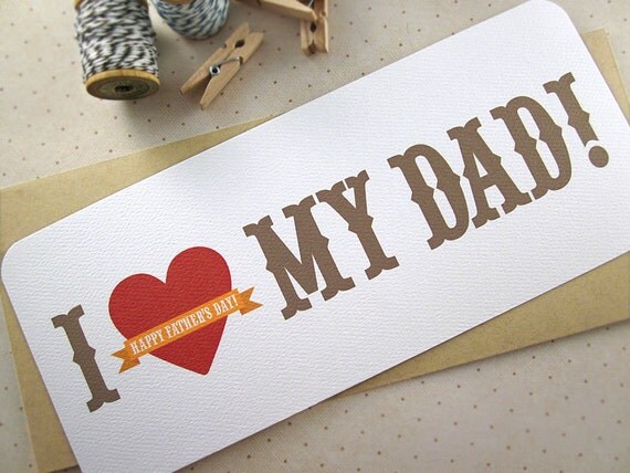 Father's Day Greeting Card - I Love My Dad