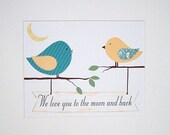 Baby Nursery Art Decor, Children's Art, Kids Wall Art, Birds, Quote, Turquoise, Peach, We Love You to the Moon and Back, 8x10 Print