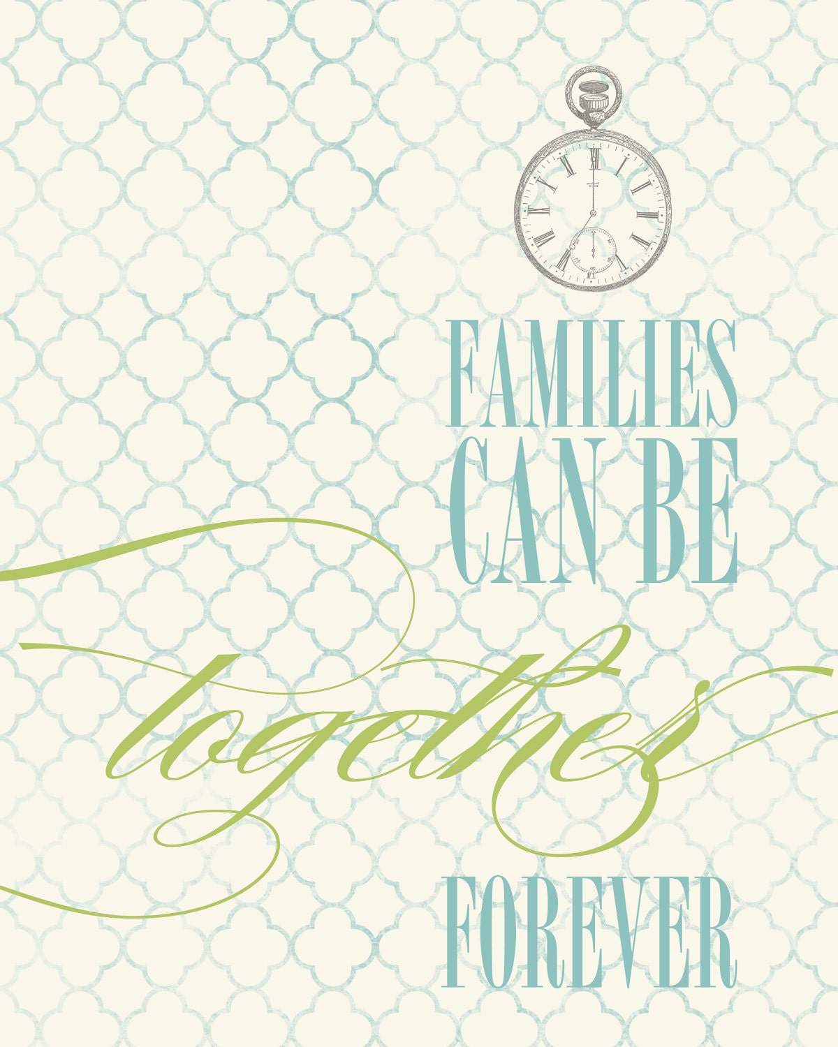 Families Can Be Together Forever - 8x10 Digital File - LDS Wall Art