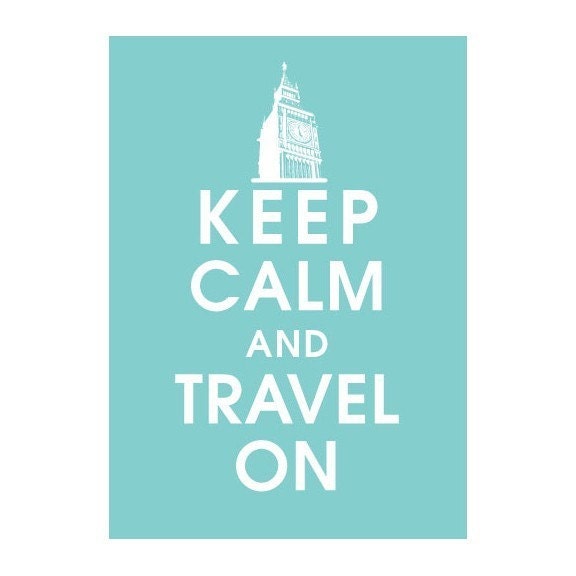 Keep Calm and Travel On, BIG BEN Clock London 5x7 Print-(Paris Blue Featured) Buy 3 and get 1 FREE