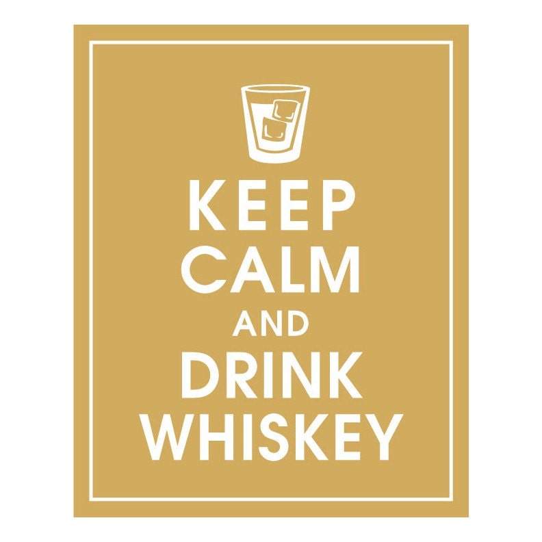 Keep Calm and Drink Whiskey-8x10 (Barrel Glass with Ice) (Golden Chariot Featured) Buy 3 and get 1 FREE