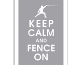Keep Calm and Fence on 13x19 Poster (Dolphin Grey Featured) Buy 3 and get 1 FREE keep calm art keep calm print