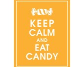 Keep Calm and Eat CANDY, 8x10 Print (Featured in Clementine) Buy 3 Get One Free