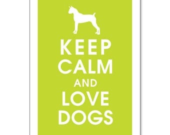 Keep Calm and Love DOGS-Choose ANY dog design and color you like-13x19 Poster (Lime) Buy 3 and get 1 FREE keep calm art keep calm print