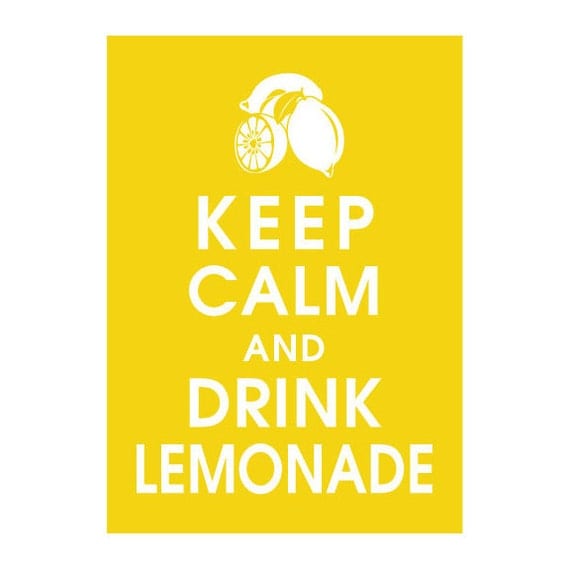 Keep Calm and Drink Lemonade, 5x7 Print-(Color Canary Yellow) Buy 3 Get One Free