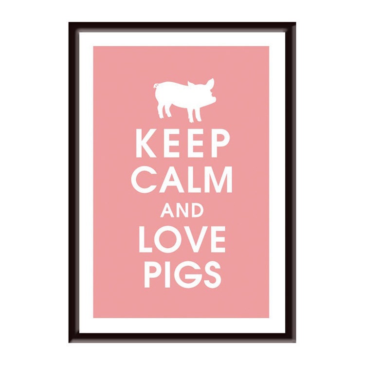 Keep Calm and Love Pigs -13X19 Poster-(Featured in Powder Pink) Buy 3 Get One Free keep calm art keep calm print